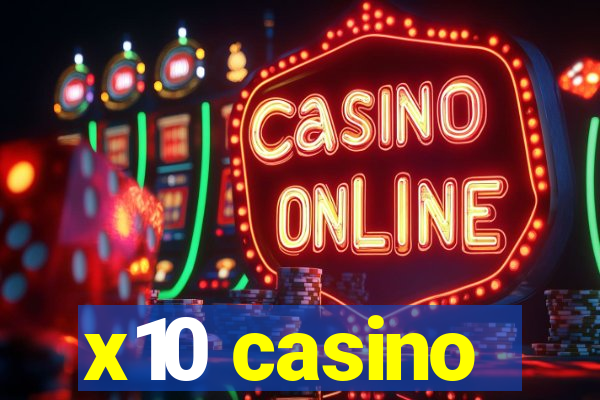 x10 casino